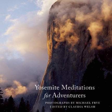 Yosemite Meditations for Adventurers