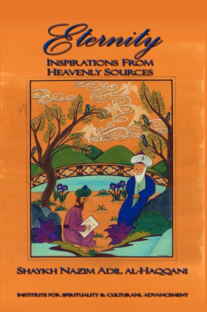 Eternity: Insprirations from Heavenly Sources