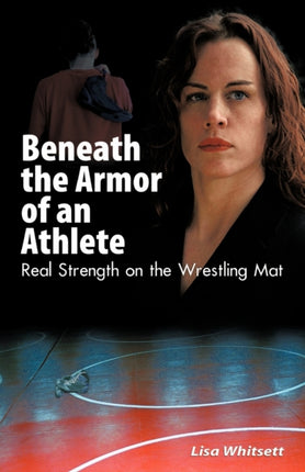 Beneath the Armor of an Athlete: Real Strength on
