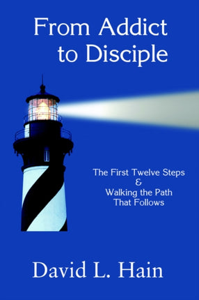 From Addict to Disciple