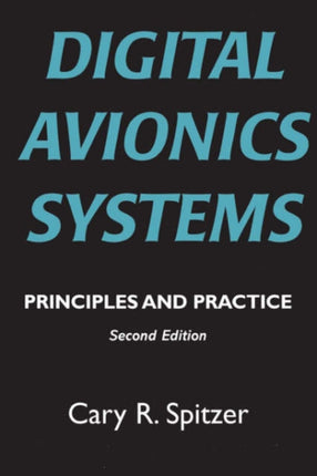 Digital Avionics Systems: Principles and Practice
