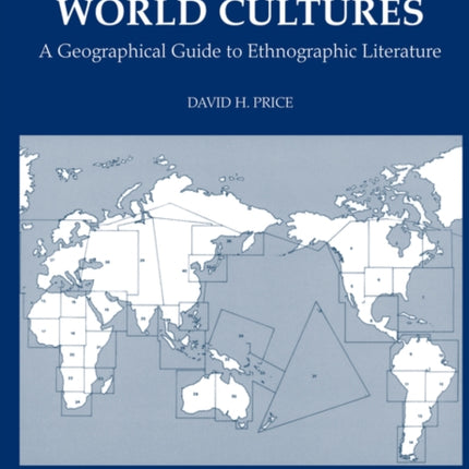 Atlas of World Cultures: A Geographical Guide to Ethnographic Literature