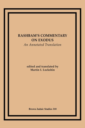 Rashbam's Commentary on Exodus: An Annotated Translation