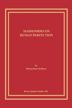 Maimonides on Human Perfection
