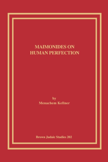Maimonides on Human Perfection
