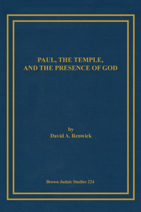Paul, the Temple, and the Presence of God