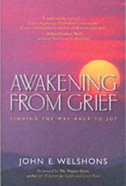 Awakening from Grief: Finding the Way Back to Joy