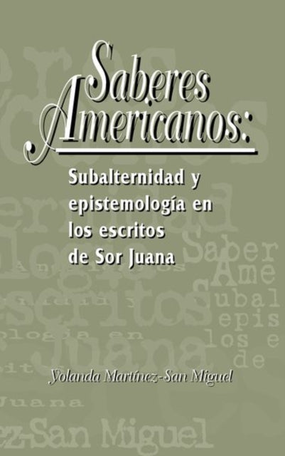Saberes americanos: Subalternidad y epistemología