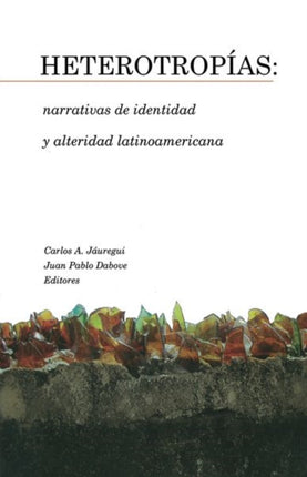 Heterotropías: narrativas de identidad y