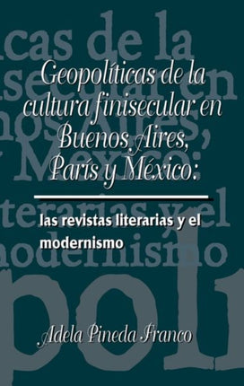 Geopolíticas de la cultura finesecular en Buenos