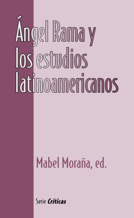 Ángel Rama y los estudios latinoamericanos