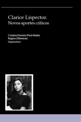 Clarice Lispector: Novos aportes críticos