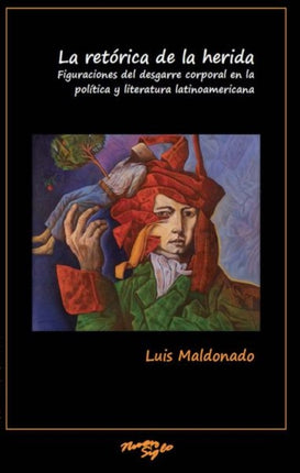 La retórica de la herida: Figuraciones del