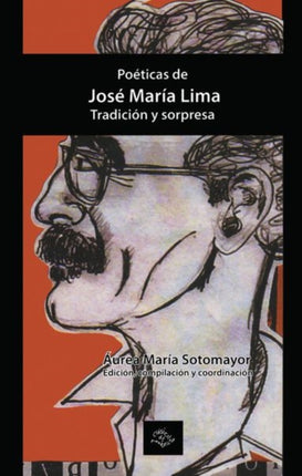 Poéticas de José María Lima: Tradición y sorpresa