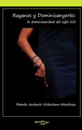 Rayanos y Dominicanyorks: la dominicanidad del
