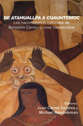 De Atahuallpa a Cuauhtemoc: Los nacionalismo