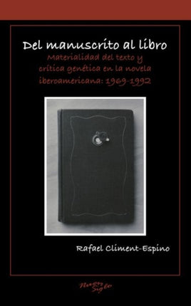 Del manuscrito al libro: Materialidad del texto y
