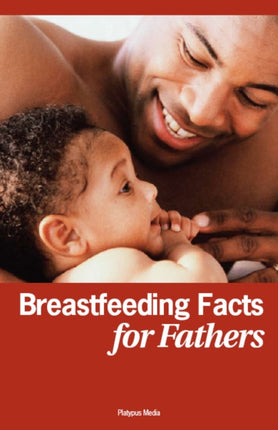 Breastfeeding Facts for Fathers