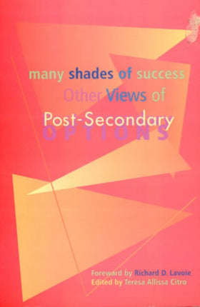 Many Shades of Success: Other Views of Post-Secondary Options