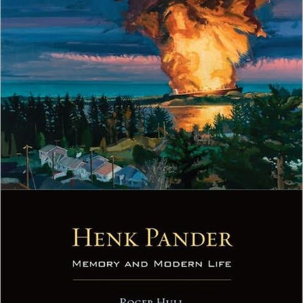 Henk Pander: Memory and Modern Life