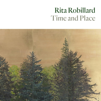 Rita Robillard: Time and Place