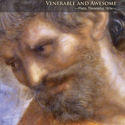 Parmenides, Venerable and Awesome. Plato,