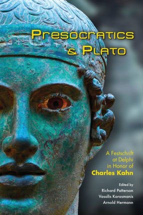 Presocratics & Plato: Festschrift at Delphi in