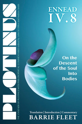 Plotinus Ennead IV.8: On the Descent of the Soul