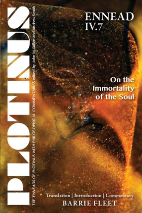 PLOTINUS: Ennead IV.7: On the Immortality of the