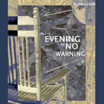 In the Evening of No Warning