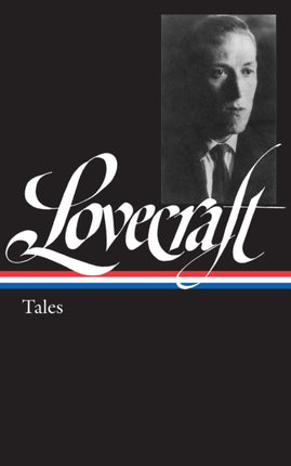 H. P. Lovecraft: Tales (LOA #155)