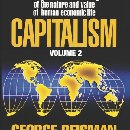 Capitalism: A Treatise on Economics, Vol. 2