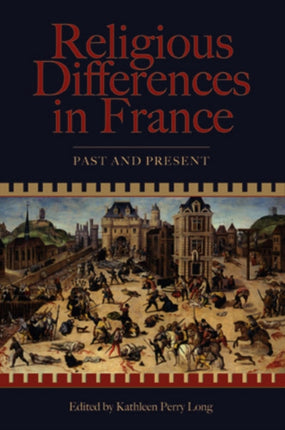 Religious Differences in France: Past and Present