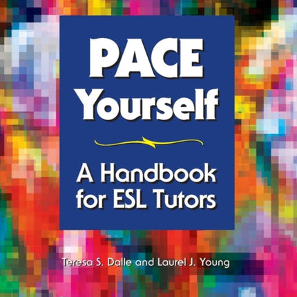 PACE Yourself: A Handbook for ESL Tutors