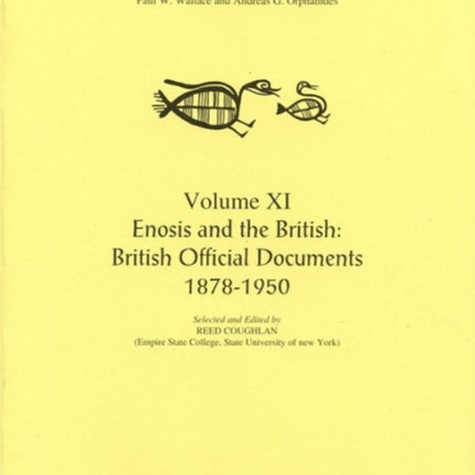 Enosis and the British: British Official Documents 1878-1950