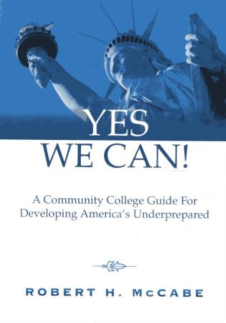 Yes We Can!: A Community College Guide for