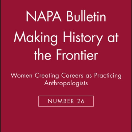 Making History at the Frontier: Women Creating