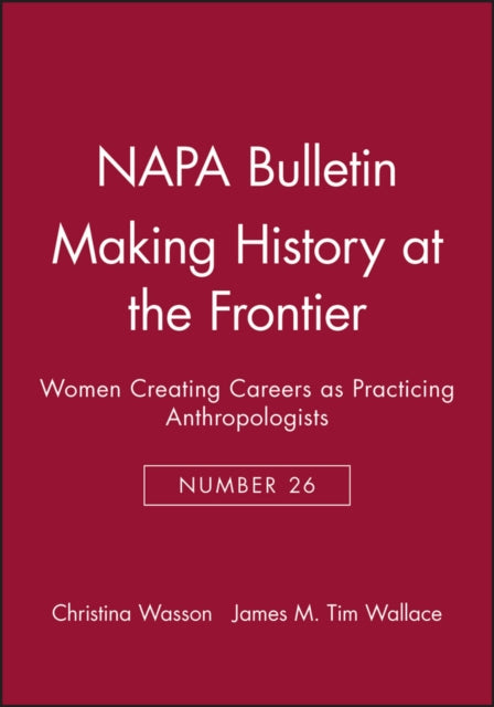 Making History at the Frontier: Women Creating