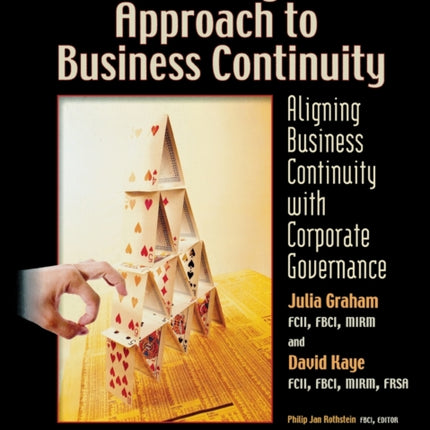 A Risk Management Approach to Business Continuity: Aligning Business Continuity with Corporate Governance
