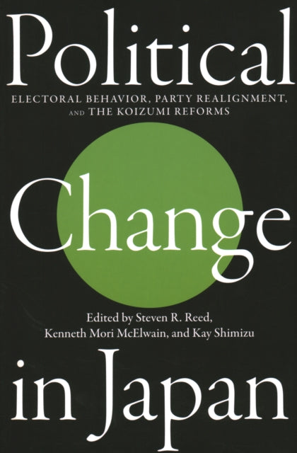 Political Change in Japan: Electoral Behavior,