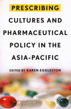 Prescribing Cultures and Pharmaceutical Policy in