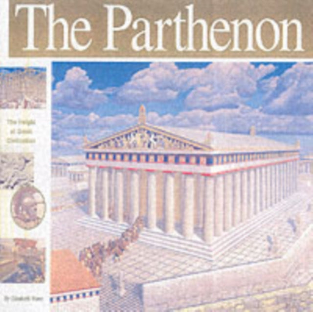 The Parthenon: The Height of Greek Civilisation