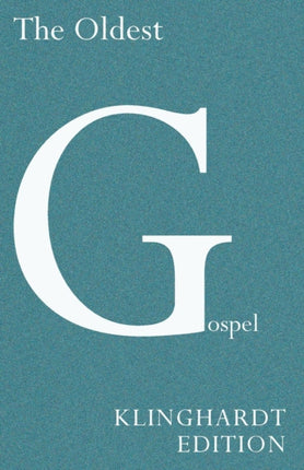 The Oldest Gospel Klinghardt Edition