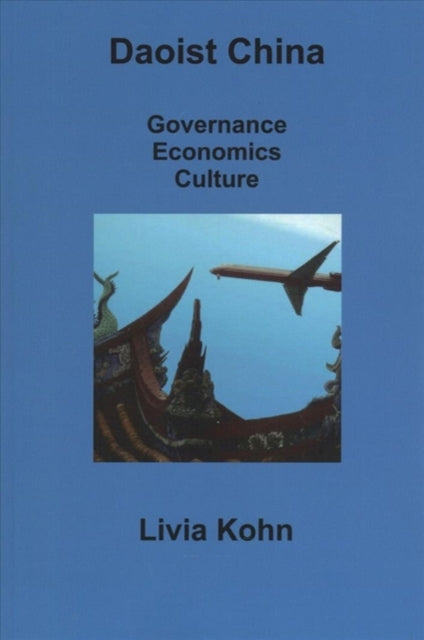 Daoist China: Governance, Economics, Culture