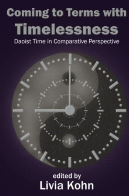 Coming to Terms with Timelessness: Daoist Time in