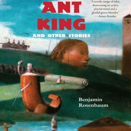 The Ant King: and Other Stories