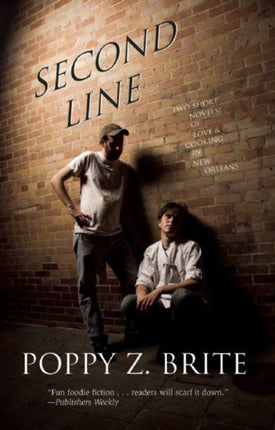 Second Line: Two Short Novels of Love and Cooking