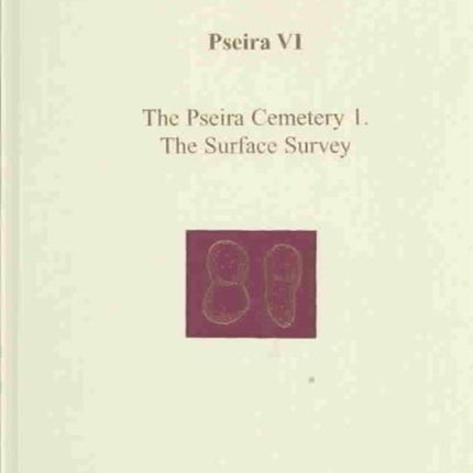 Pseira VI: The Pseira Cemetery I. The Surface Survey