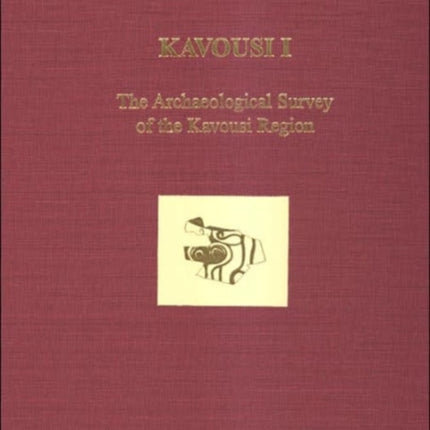 Kavousi I: The Archaeological Survey of the Kavousi Region