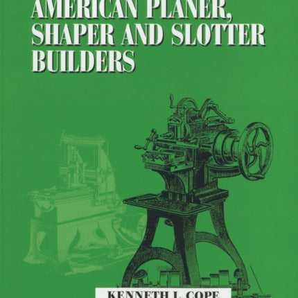 American Planer, Shaper and Slotter Builders